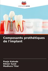 Produktbild: Composants proth&eacute;tiques de l'implant