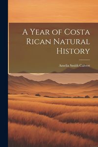 Produktbild: A Year of Costa Rican Natural History