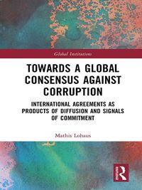 Produktbild: Towards a Global Consensus Against Corruption
