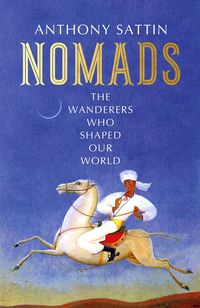 Bild vom Artikel Nomads vom Autor Anthony Sattin