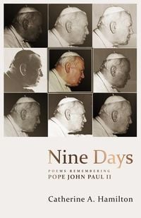 Produktbild: Nine Days: poems remembering Pope John Paul II