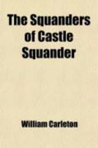 Produktbild: The Squanders of Castle Squander (Volume 1)