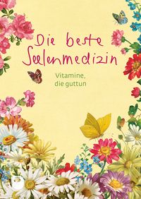Produktbild: Die beste Seelenmedizin