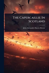 Produktbild: The Capercaillie In Scotland