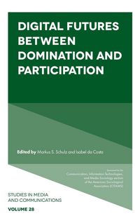 Produktbild: Digital Futures between Domination and Participation