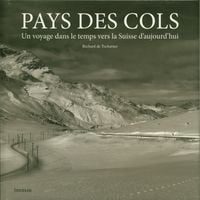 Produktbild: Pays des cols :un voyage dans le temps vers la Suisse d'aujourd'hui