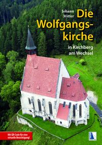 Produktbild: Die Wolfgangskirche in Kirchberg am Wechsel