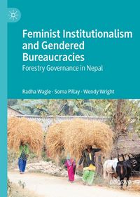 Produktbild: Feminist Institutionalism and Gendered Bureaucracies