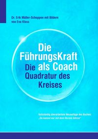Produktbild: Die F&uuml;hrkungsKraft als Coach