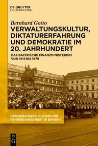 Produktbild: Verwaltungskultur, Diktaturerfahrung und Demokratie im 20. Jahrhundert