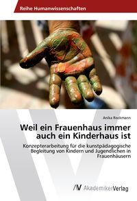Produktbild: Weil ein Frauenhaus immer auch ein Kinderhaus ist