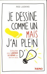 Produktbild: Je dessine comme un pied mais j'ai plein d'id&eacute;es
