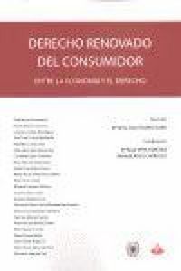 Produktbild: Derecho renovado del consumidor : entre la econom&iacute;a y el derecho