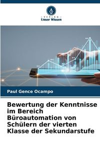 Produktbild: Bewertung der Kenntnisse im Bereich B&uuml;roautomation von Sch&uuml;lern der vierten Klasse der Sekundarstufe