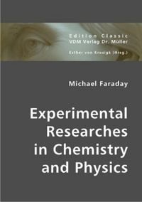 Produktbild: Experimental Researches in Chemistry and Physics