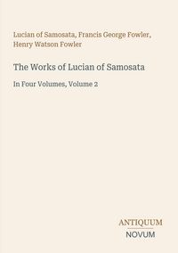 Produktbild: The Works of Lucian of Samosata