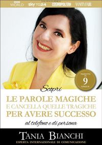 Produktbild: Scopri Le Parole Magiche (e cancella quelle tragiche) Per Avere Successo