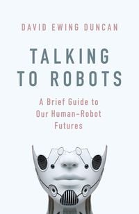 Produktbild: Duncan, D: Talking to Robots