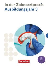 Produktbild: Zahnmedizinische Fachangestellte - Ausgabe 2023 - 3. Ausbildungsjahr