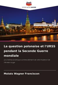 Produktbild: La question polonaise et l'URSS pendant la Seconde Guerre mondiale