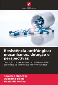 Produktbild: Resist&ecirc;ncia antif&uacute;ngica: mecanismos, dete&ccedil;&atilde;o e perspectivas