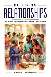 Produktbild: BUILDING RELATIONSHIPS, A Christian Perspective on Social Coexistence