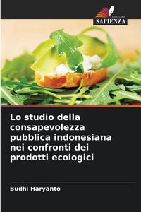 Produktbild: Lo studio della consapevolezza pubblica indonesiana nei confronti dei prodotti ecologici