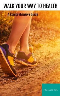Produktbild: Walk Your Way to Health