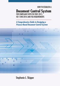 Produktbild: How to Establish a Document Control System for Compliance with ISO 9001:2015, ISO 13485:2016, and FDA Requirements