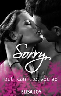 Produktbild: Sorry, but I can&acute;t let you go