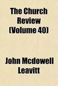 Produktbild: The Church Review (Volume 40)