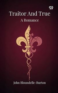 Produktbild: Traitor And True A Romance