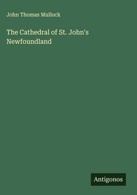 Produktbild: The Cathedral of St. John's Newfoundland
