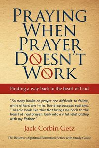 Produktbild: Praying When Prayer Doesn't Work