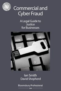 Produktbild: Smith, I: Commercial and Cyber Fraud: A Legal Guide to Justi