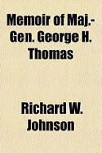 Produktbild: Memoir of Maj.-Gen. George H. Thomas