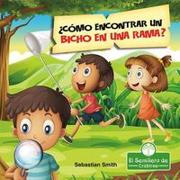 Produktbild: &iquest;C&oacute;mo Encontrar Un Bicho En Una Rama? (How Do You Find a Bug on a Branch?)