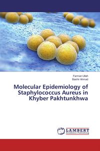 Produktbild: Molecular Epidemiology of Staphylococcus Aureus in Khyber Pakhtunkhwa