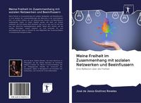 Produktbild: Meine Freiheit im Zusammenhang mit sozialen Netzwerken und Beeinflussern