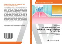 Produktbild: Die Richtung und die Induktion des technischen Fortschritts