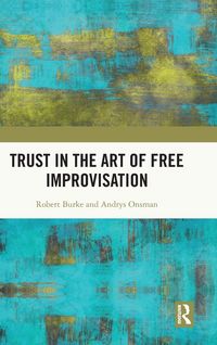 Produktbild: Trust in the Art of Free Improvisation