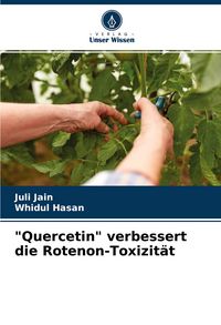 Produktbild: "Quercetin" verbessert die Rotenon-Toxizit&auml;t