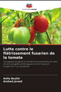 Produktbild: Lutte contre le fl&eacute;trissement fusarien de la tomate