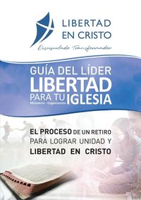 Produktbild: Gu&iacute;a del L&iacute;der Libertad en Cristo para tu Iglesia-ministerio-organzaci&oacute;n