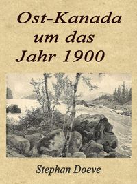 Produktbild: Ost-Kanada um das Jahr 1900