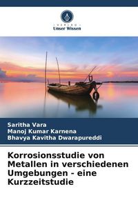 Produktbild: Korrosionsstudie von Metallen in verschiedenen Umgebungen - eine Kurzzeitstudie