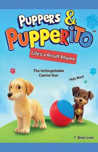 Produktbild: Puppers & Pupperito's - Life's a Rrruff Rhyme