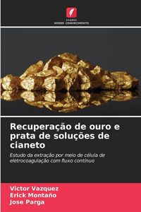 Produktbild: Recupera&ccedil;&atilde;o de ouro e prata de solu&ccedil;&otilde;es de cianeto