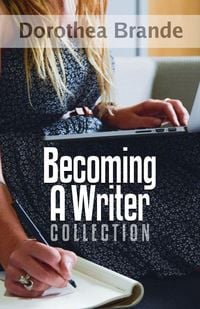 Produktbild: Dorothea Brande's Becoming A Writer Collection