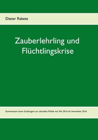 Produktbild: Zauberlehrling und Fl&uuml;chtlingskrise